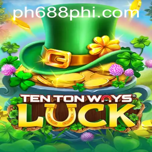 Explore the Exciting World of TenTonWaysLuck: A Modern Gaming Phenomenon